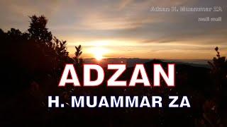 Adzan paling merdu di Indonesia  H. Muammar ZA  #mulimull