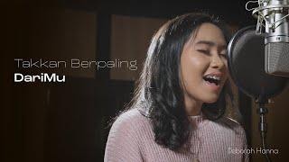 Deborah Hanna - Takkan Berpaling DariMu  Official Music Video