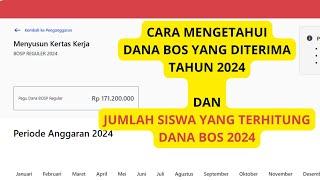 CARA MENGETAHUI DANA BOS YANG DITERIMA TAHUN 2024 DAN JUMLAH SISWA YANG TERHITUNG DANA BOS 2024