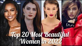 Top 20 Most Beautiful Women In The World 2022   Most Beautiful Women   4K 