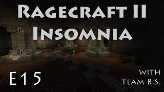 E15 - Ragecraft Insomnia - Crypt Beach Head with Team B.S.