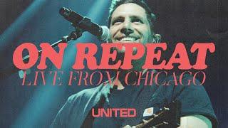 On Repeat Live from Chicago - Hillsong UNITED