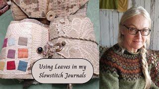 Using real leaves in my Slowstitch Journals