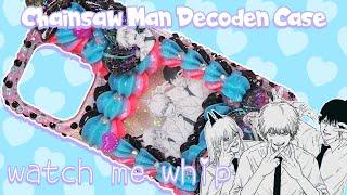 Chainsaw Man Glow in the Dark Decoden Case Watch Me Whip4K