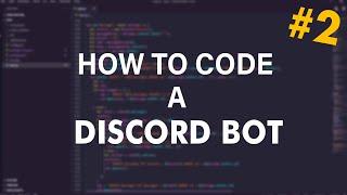 HOW TO CODE A DISCORD BOT #2  FIRST COMMAND