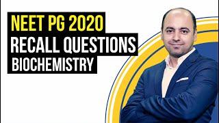 Biochemistry NEET PG 2020  Recall Questions by Dr. Nilesh Chandra  Dr. Bhatia videos  DBMCI 