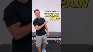 The ONE Exercise A Doctor Recommends For Shoulder Pain