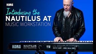 Introducing the NAUTILUS AT Music Workstation