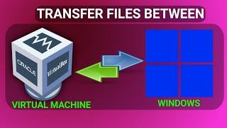 How to Transfer Files Between Virtual Box And Host Machine - 2022