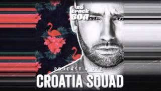 Croatia Squad - SOTRACKBOA @ Podcast # 070  March 2016