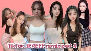 Tiktok JEREEE remix Part 4  抖音合辑  最近火爆酷盖翻手舞4