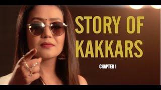 Story of kakkars - Tony kakkar Neha kakkar & Sonu kakkar