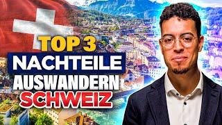 Auswandern Schweiz TOP 3 Nachteile Pro & Contra - Lohnt es sich 2024?