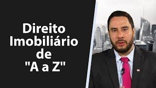 Direito Imobiliário de A a Z