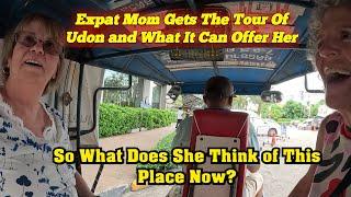 So What Does Expat Mom Think Of Udon Thani Now? The Tour Of Options...