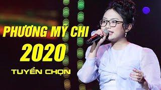 Phương Mỹ Chi 2020 - Những bài hát hay nhất 2020 của chị Bảy Phương Mỹ Chi nghe là ghiền