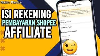 Cara Mengisi Pembayaran Shopee Affiliate - Terbaru 2024