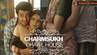 Chawl House 2  CharmSukh  Ullu Orignal  Official Trailer..