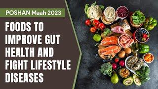 Foods To Improve Your Gut Health And Combat Lifestyle Diseases