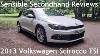 Sensible Secondhand Reviews 2013 Volkswagen Scirocco 2.0 TSI GT DSG - Lloyd Vehicle Consulting