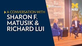RossTalks 2023 A conversation with Richard Lui & Sharon F. Matusik