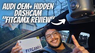 OEM+ FITCAM-X AUDI ALL SERIES DASHCAM INSTALL & REVIEW  S3Ranj