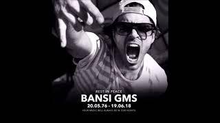 Bansi GMS R.I.P 1976-2018 Tribute set 