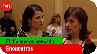 Encuentros  El día menos pensado - T4E10