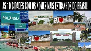 As 10 cidades com os nomes mais estranhos do Brasil