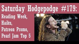 Saturday Hodgepodge 179 Reading Week Haiku Patreon Promo Pearl Jam