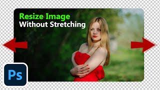 Unbelievable Photoshop Trick Resize an Image WITHOUT Stretching it - Quick and Easy