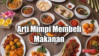 Arti Mimpi Membeli Makanan Nyatanya Menyimpan Makna Bagus Ini