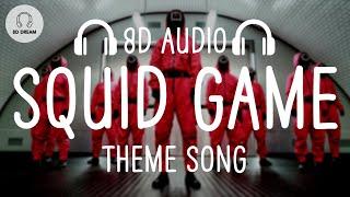 Netflix Squid Game Theme Song 8D AUDIO