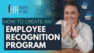 How to Create an Effective Employee Recognition Program