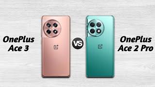 OnePlus Ace 3 vs OnePlus Ace 2 Pro The Ultimate Battle