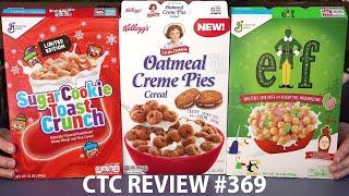 Little Debbie Oatmeal Creme Pie Cereal vs Sugar Cookie Toast Crunch vs Elf Cereal CTC Review #369