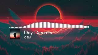 OBM - Day Dreamer Original Mix