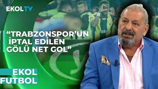 Trabzonsporun İlk Golü Neden İptal Edildi? Trabzonspor 2 - 3 Fenerbahçe