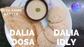 How to make dalia idlydosa దూది లాంటి మెత్తని ఇడ్లి మరియు క్రిస్పీ దోశ ఒకే పిండితోmystyle dishes