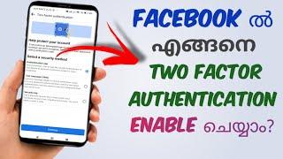 How To Enable Two Factor Authentication In Facebook Account  Malayalam