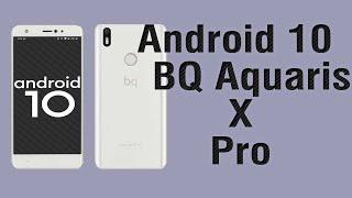 Install Android 10 on BQ Aquaris X Pro LineageOS 17 - How to Guide