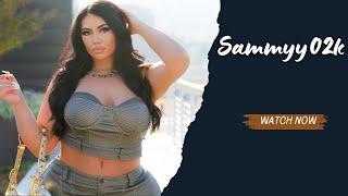 SAMMYY02K ▶️ Glamorous Plus Size Curvy Fashion Model  Biography Wiki Lifestyle