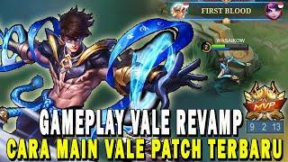 CARA MAIN VALE PATCH TERBARUGAMEPLAY VALE REVAMPBUILD VALE TERSAKITTUTORIAL VALE MID-MLBB #mlbb