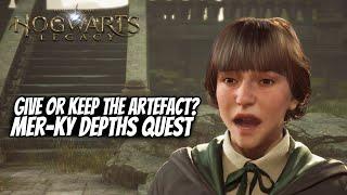 Hogwarts Legacy - Give or keep the artefact??  Mer-ky Depths Quest Both Outcomes