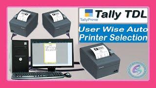 User Wise Auto Printer Selection in Tally Prime  Tally TDL  Print Configuration in Tally Prime