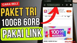 pakai link  cara beli paket tri murah 100gb 60rb