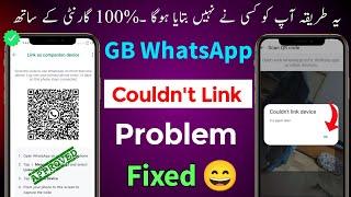 How to Fix couldnt link device GB Whatsapp  Couldnt link device Whatsapp Problem  GB WhatsApp