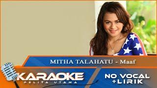 Karaoke Version Mitha Talahatu - MAAF  Lagu Ambon  No Vocal - Minus One