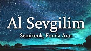 Semicenk Funda Arar - Al Sevgilim SözleriLyrics