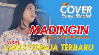 MADINGIN  COVER LIRIK  SRI AYU SIRAMBA